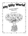 My Silly World: Adventures, Imagination, & Observations by Zach Pratt