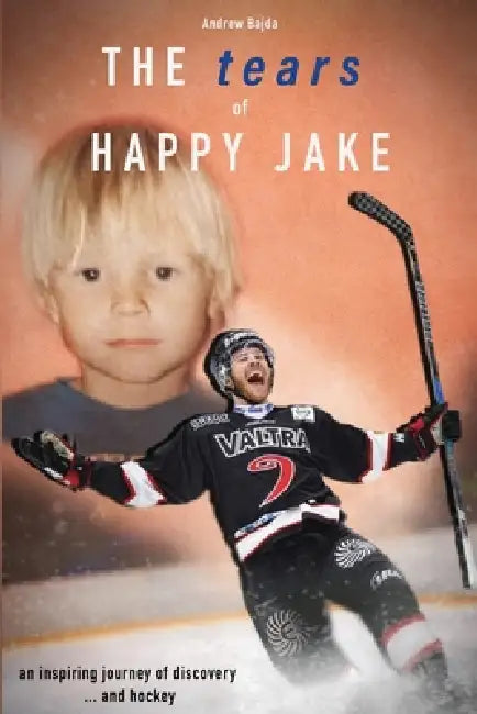 The tears of Happy Jake by Bajda, Jacob Newton