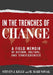 In the Trenches of Change: A Field Memoir of Reform, Culture, and Consequences by Steven J. Kelly, M. Mari Novak
