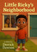 Little Ricky's Neighborhood by Derrick Dawson