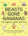 Beasts Gone Bananas: Fun Animal Poems for Kids by Kevin Berardinelli, Vy Nguyen, Amy Betz