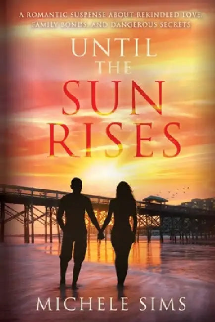 Until The Sun Rises by Michele Sims