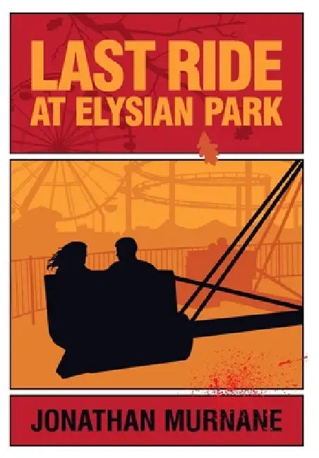 Last Ride at Elysian Park by Jonathan Murnane