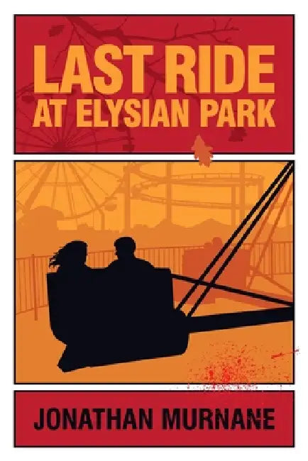 Last Ride at Elysian Park by Jonathan Murnane