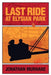 Last Ride at Elysian Park by Jonathan Murnane