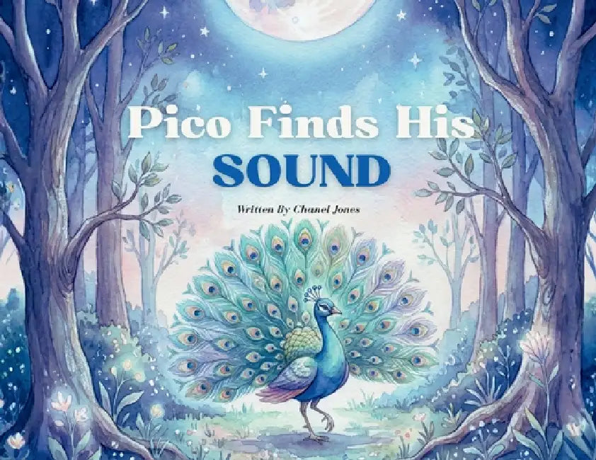 Pico Finds His Sound by Chanel Jones, Karen Jones