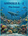 Animals A - Z: The Ocean by Rebecca Nunery