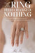 The Ring That Changed Nothing: From Childhood Trauma to Toxic Marriage and Back to Myself by De-de