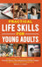 Practical Life Skills for Young Adults: Master Adulting 101 with Simple Strategies for Financial Literacy, Home Maintenance, & Smart Cooking to Build by Noah Clark