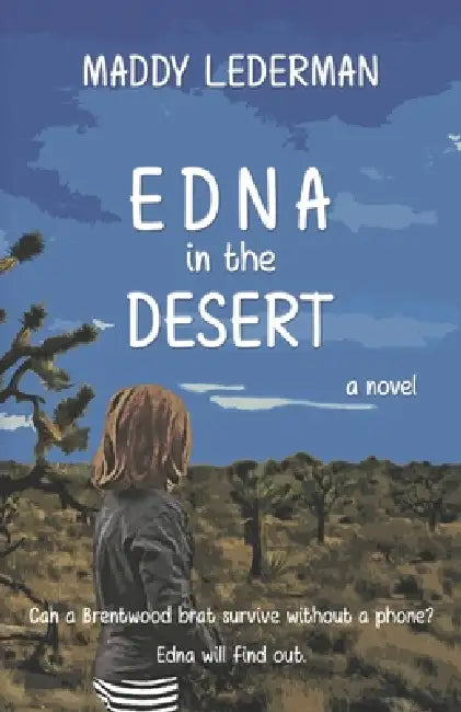 Edna in the Desert by Maddy Lederman