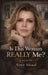 Is This Woman Really Me? by Arwa Ghali Hamza Aboud