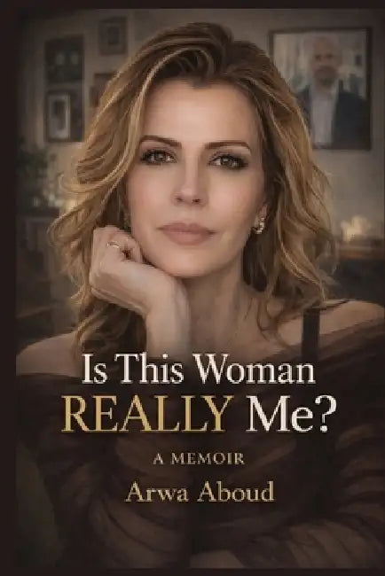 Is This Woman Really Me? by Arwa Ghali Hamza Aboud