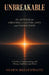 Unbreakable: The Method for Creating a Lasting Love and Connection by Shawn Breathwaite
