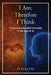 I Am; Therefore I Think: Consciousness and Humanity in the Age of AI by Jp Pulcini