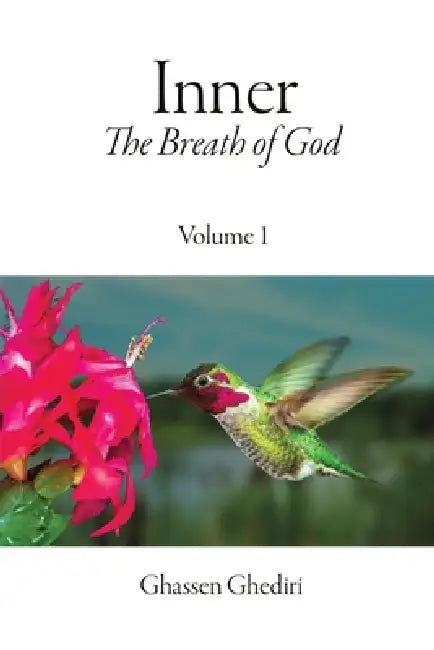 Inner, The Breath of God, Volume 1 by Ghassen Ghediri