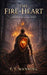 The Fire-Heart: Order Has a Cost by T. T. Manning