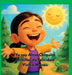 Yo Soy Alma Chiquita: Semillas de Felicidad by Vielka Munoz