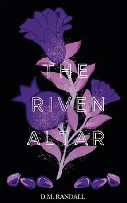 The Riven Altar by DM Randall