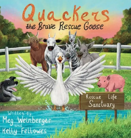 Quackers the Brave Rescue Goose by Meg Weinberger, Kelly Fellowes