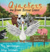 Quackers the Brave Rescue Goose by Meg Weinberger, Kelly Fellowes