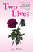 Two Lives by Joy Butts