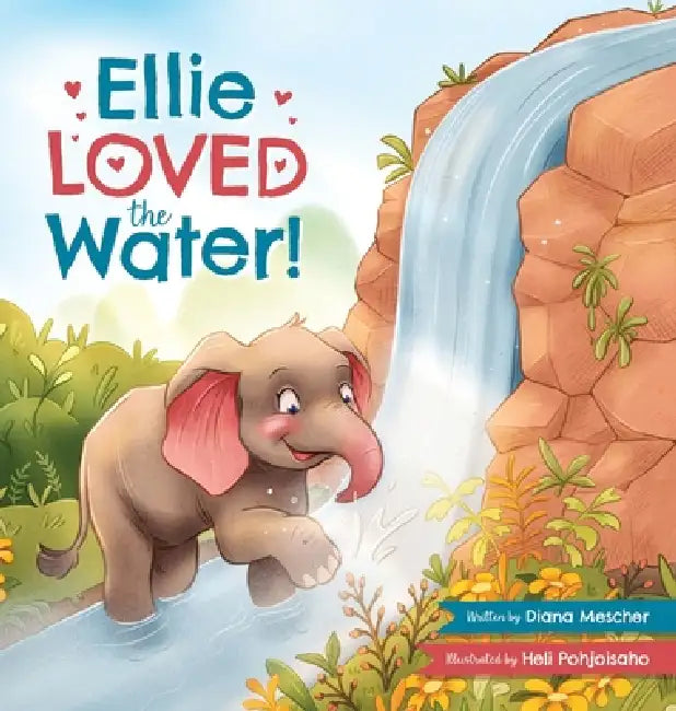 Ellie LOVED the Water! by Diana Mescher, Heli Pohjoisaho