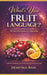 What's Your Fruit Language Devotional by Demetria Bass