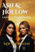 Ash & Hollow: A Raven and Sparrow Novel by Mw Newson