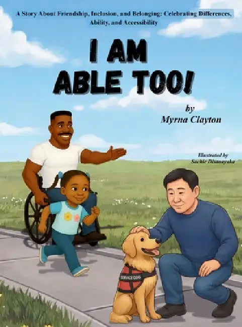 I Am Able Too! by Clayton, Sachie Disanayaka