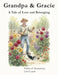 Grandpa and Gracie: A Tale of Love and Belonging by Carol Leavitt