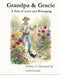 Grandpa & Gracie: A Tale of Love and Belonging by Carol Leavitt