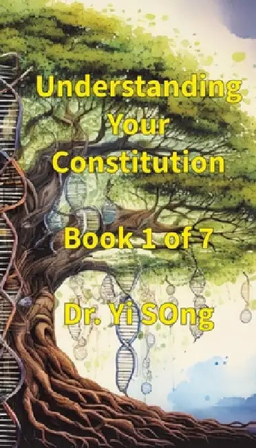Understanding Your Constitution by Yi Song