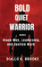 Bold Quiet Warrior Volume II: Black Men, Leadership, and Justice Work by Diallo Kamau Brooks