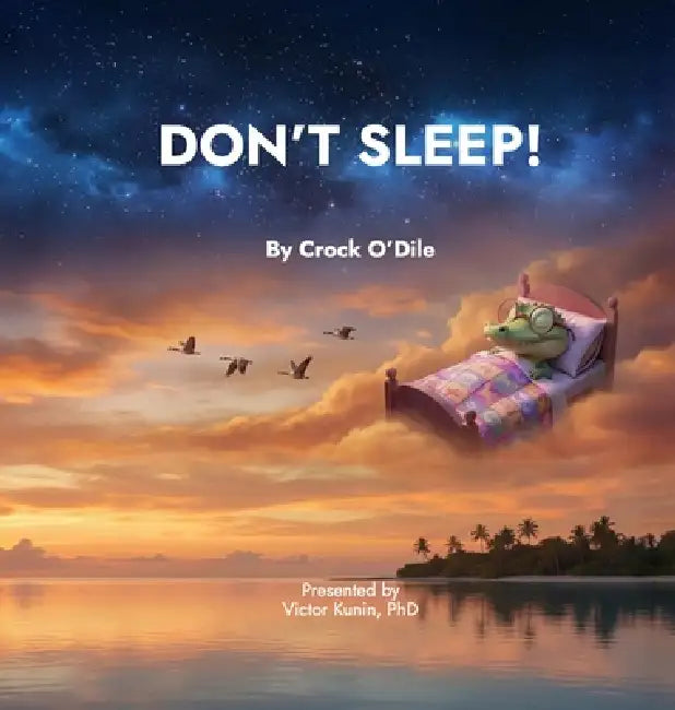 Don't Sleep! by Crock O'Dile, Victor Kunin