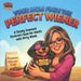 Your Mom Finds a Perfect Wiener: Children's Books for Adults with Dirty Minds by Dicky Dates, Dicky Dates