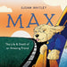 Max: The Life and Death of an Amazing Friend by Susan Whitley, Fenne Kustermans
