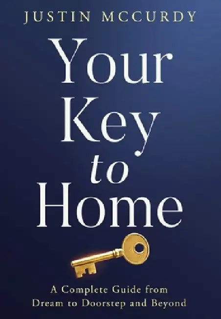 Your Key to Home by Justin McCurdy