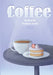 Coffee by Dominic Beebe, Cambria S. Warden