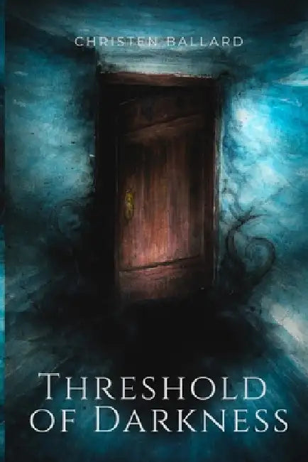 Threshold of Darkness by Christen Ballard, Mary Fischer