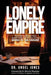 Lonely Empire: How High Achievers Save Relationships Before Everything Burns to the Ground by Angela Jones
