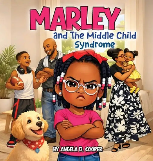 Marley and the Middle Child Syndrome by Angela Cooper