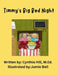 Timmy's Big Bed Night by Cynthia Hill, Jamie Bell