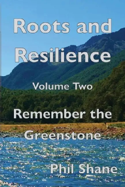 Roots and Resilience by Philip B. Shane