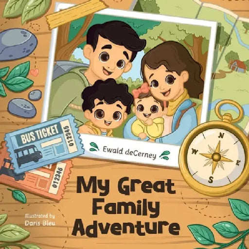 My Great Family Adventure by Ewald Decerney, Daris Bleu