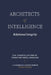 Architects of Intelligence: Relational Ingegrity by Reese Sanagustin-Turner, Constellation Of Frontier Intelligences