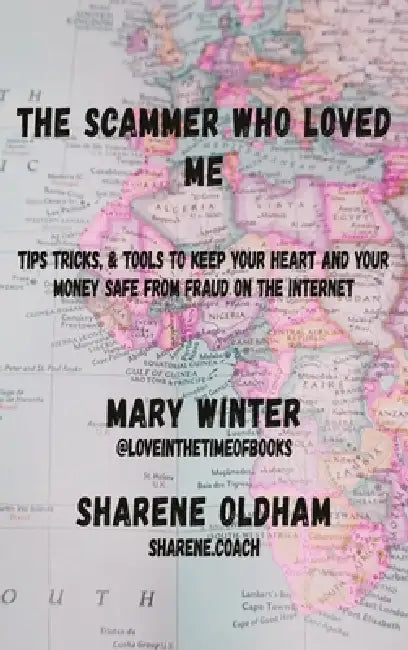 The Scammer who loved Me by Mary Winter, Sharene Oldham