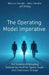 The Operating Model Imperative: The Science of Designing Enterprises Built for Speed, Scale, and Continuous Change by John Parolisi, Jeff McKay, Marcus Durant