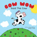 Bow Wow Said The Cow by Mateo Llinás