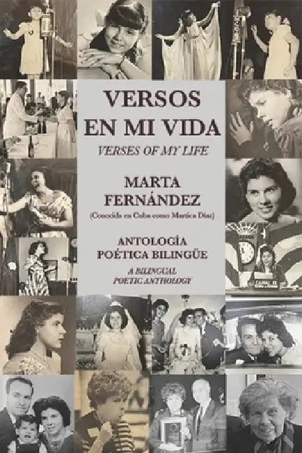 Versos En Mi Vida: Antología Poética Bilingüe by Marta Fernandez