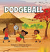 Dodgeball by Bekezela Broscius, Fatima Jillani